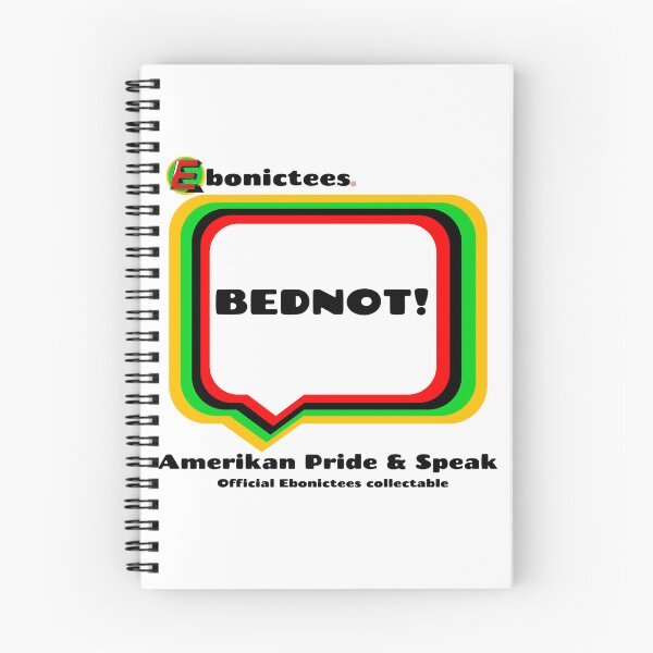 Item preview, BEDNOT!  Ebonictees ebonic / aave phrase. designed and sold by Ebonictees.