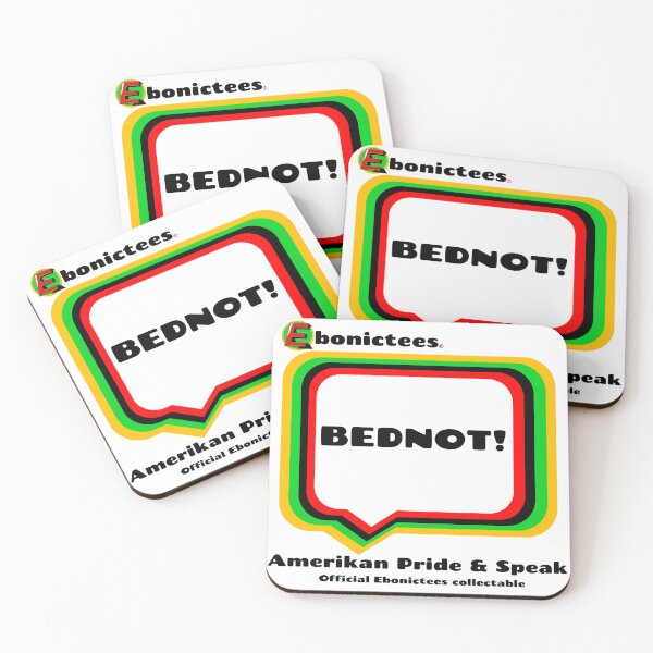 Item preview, BEDNOT!  Ebonictees ebonic / aave phrase. designed and sold by Ebonictees.