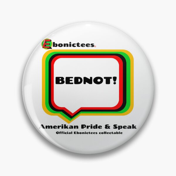 Item preview, BEDNOT!  Ebonictees ebonic / aave phrase. designed and sold by Ebonictees.