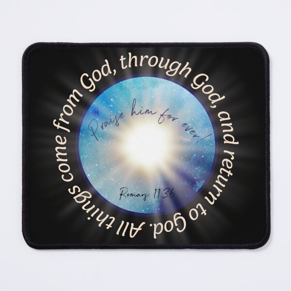 Item preview, All Things Come From God Romans 11:36 designed and sold by DEEZAYN.