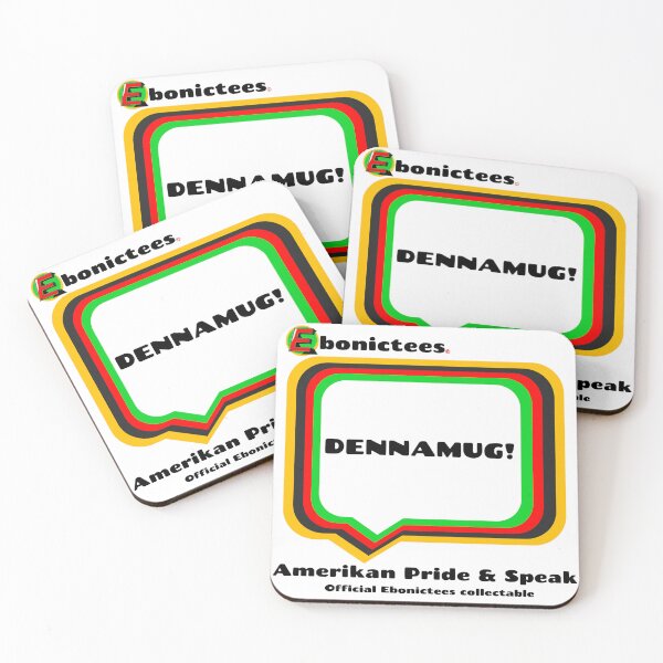 Item preview, DENNAMUG!  Ebonictees ebonic / aave phrase. designed and sold by Ebonictees.