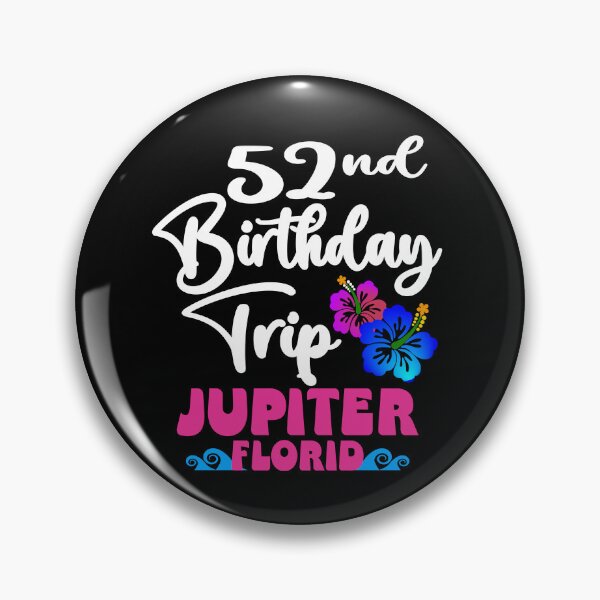 Item preview, 52nd Birthday Trip Jupiter Florida designed and sold by giftfromheart.