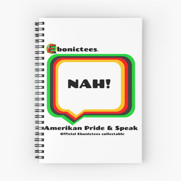 Item preview, NAH! Ebonictees ebonic phrase. designed and sold by Ebonictees.