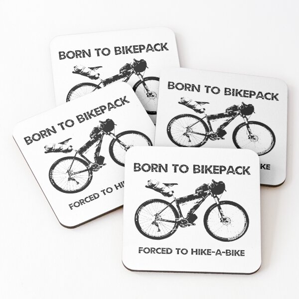 Item preview, Born To Bikepack Forced To Hike-A-Bike designed and sold by Esskay Designs.