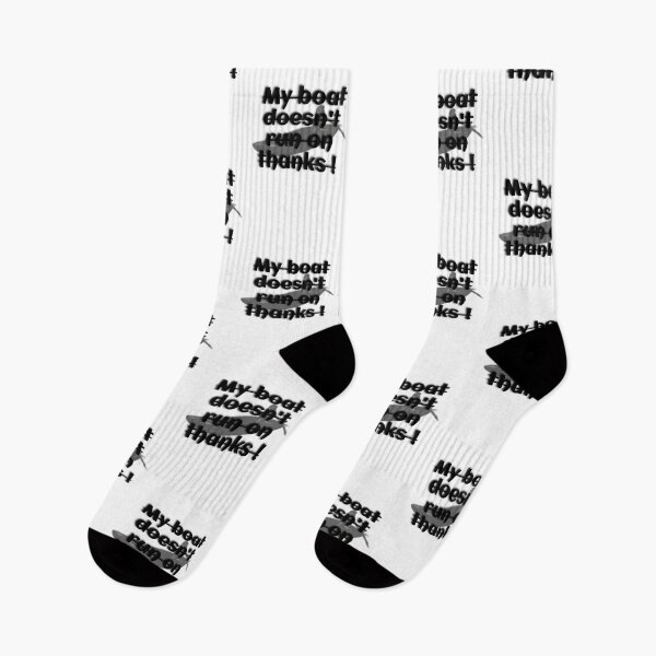 Item preview, My Boat Doesn't Run On Thanks ! designed and sold by Omegastyle.