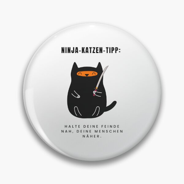 Item preview, Ninja-Katzen-Tipp: Halte deine Feinde nah, deine Menschen näher | Ninja Cat Wisdom Design designed and sold by RM-Journey.