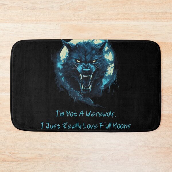 Item preview, I'm Not A Werewolf,  I Just Really Love Full Moons- Horror Movie Lover designed and sold by Dominika Bednarska.