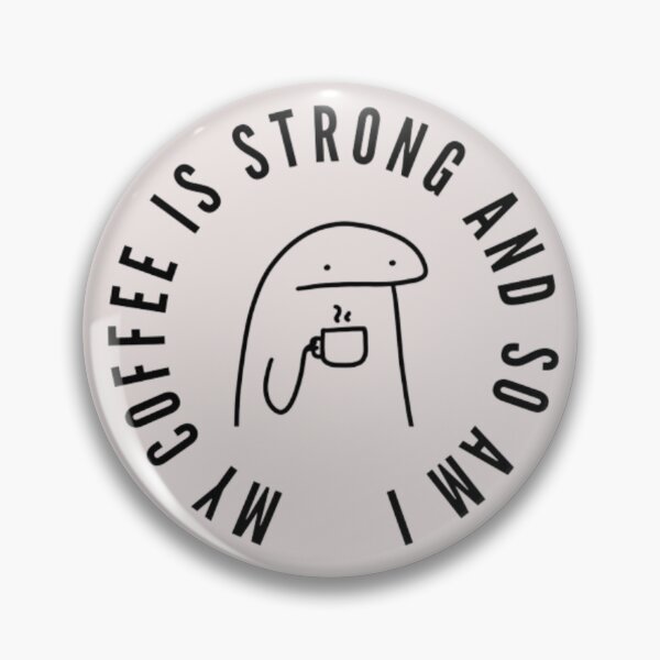Artikelvorschau, Mein Kaffee ist stark und ich auch entworfen und verkauft von BeNazzArt.