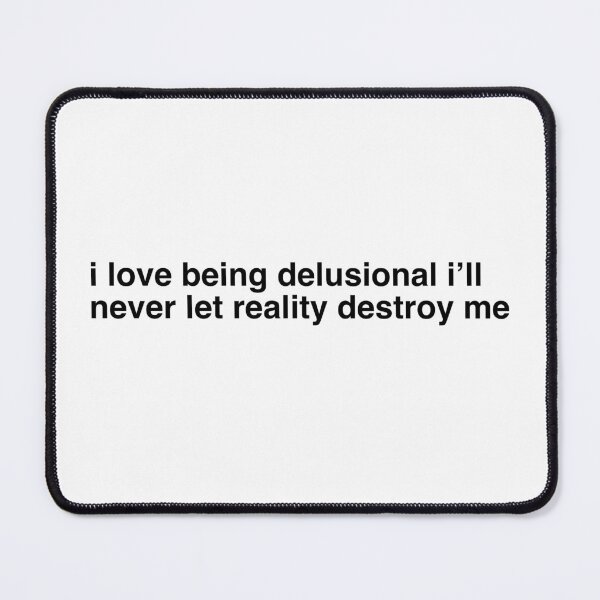 Item preview, Delusional  designed and sold by shopbyii.
