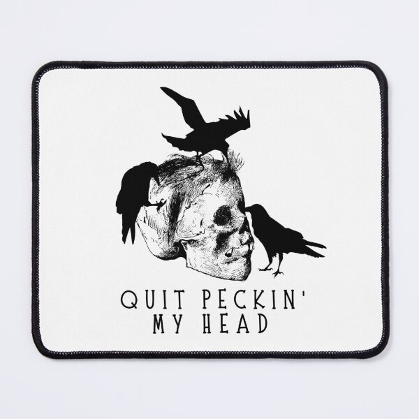 Item preview, Quit Peckin' my head! designed and sold by LaylaEvans1.