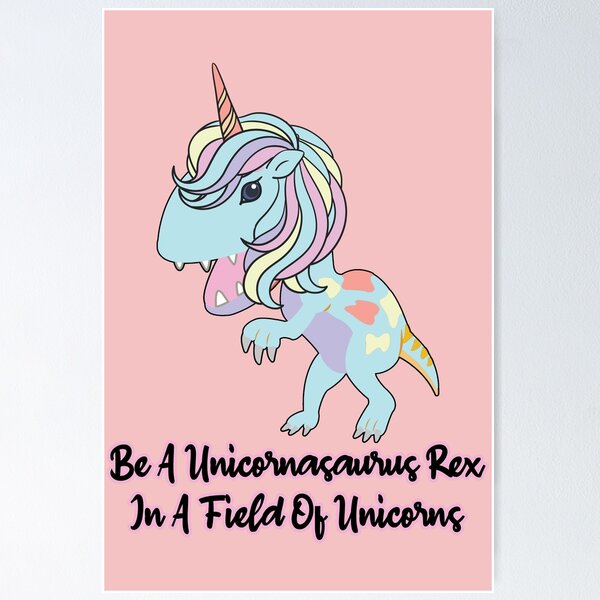 Item preview, Be a  unicornasaurus rex in a field of unicorns designed and sold by Feline Rockstars.