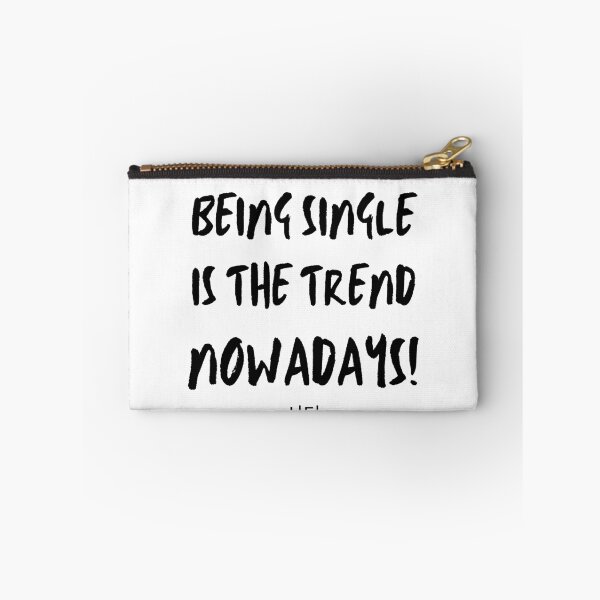 Item preview, Being single is the trend today! Cloy designed and sold by YourChingu.