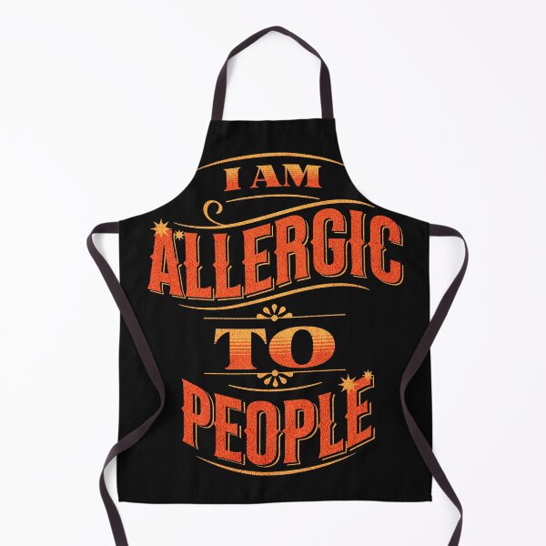 Item preview, I AM ALLERGIC TO PEOPLE designed and sold by Twisted-Teeze.