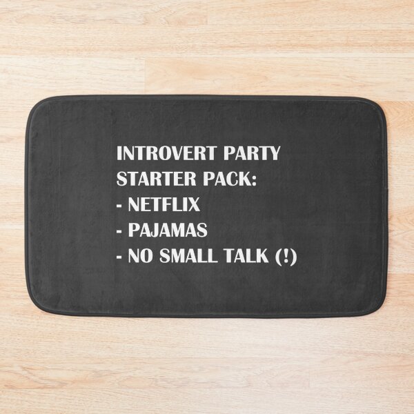 Item preview, Introvert Party Starter Pack: Netflix, Pajamas, and No Small Talk (!) / Introvert joke. designed and sold by introvertvibes.