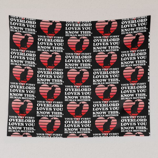 Item preview, Your Tiny Furry Overlord Loves You | Happy Mothers Day From The Cat designed and sold by McThingummy.