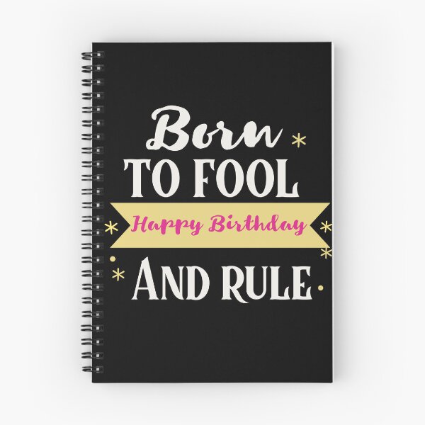 Item preview, Born to Fool and Rule-April Fools Day-Happy Birthday designed and sold by ButterflyDsgns6.