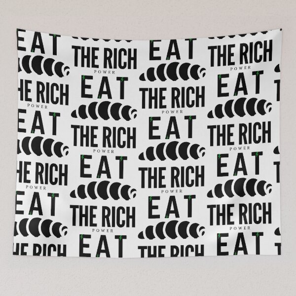 Item preview, Eat the Rich happy Caterpillar,funny designed and sold by Daoud9.