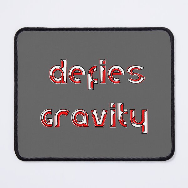 Item preview, defy gravity defygravity anti-gravity levitation weightlessness airborne defyphysics designed and sold by 4rpixs.