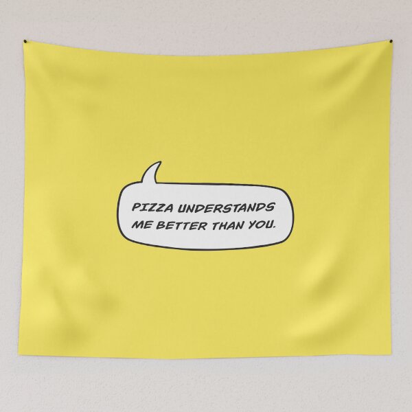 Item preview, Pizza Understands Me designed and sold by Abhishek Goldar.
