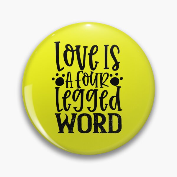 Item preview, Love Is A Four Legged Word designed and sold by MacMerch121.