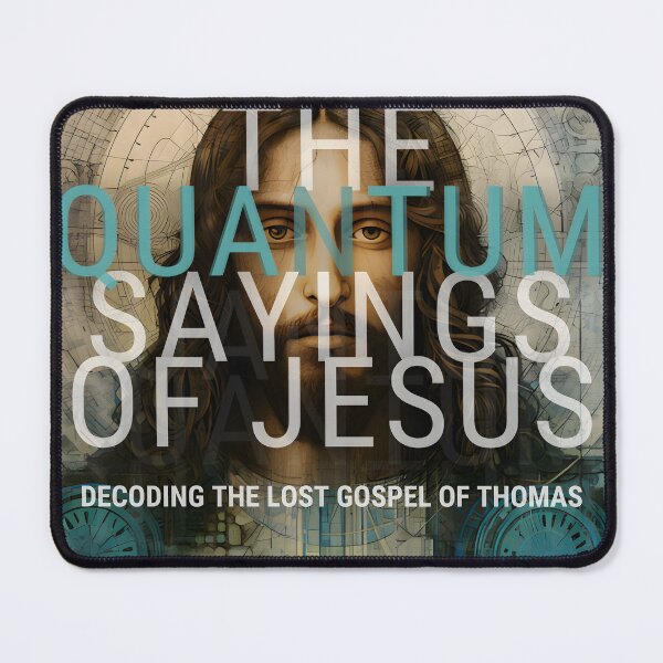 Item preview, The Quantum Sayings of Jesus designed and sold by SolarconSix.