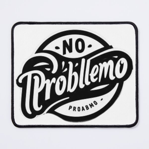Item preview, No Problemo  designed and sold by MogolArt.