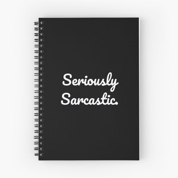 Item preview, Seriously Sarcastic. designed and sold by QuoteQuest.