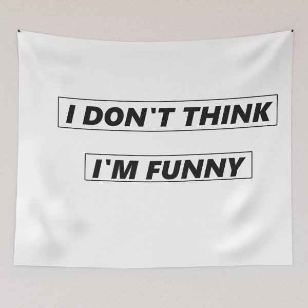 Item preview, i don't think i'm funny.lit designed and sold by paintingshouse0.
