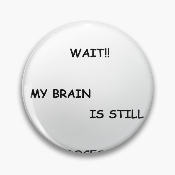Item preview, my brain is still processing,lit designed and sold by paintingshouse0.