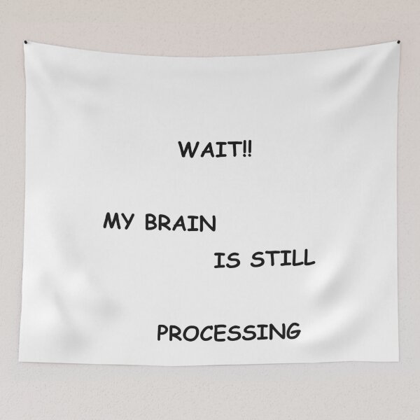 Item preview, my brain is still processing,lit designed and sold by paintingshouse0.