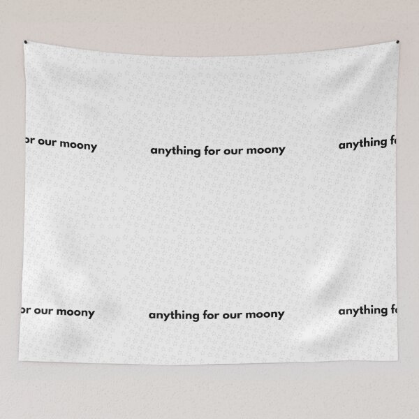 Item preview, anything for our moony, maruders designed and sold by KeySigned.
