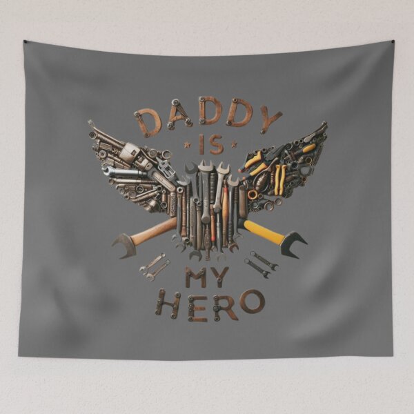 Item preview, DADDY IS MY HERO, HANDYMAN DAD, FATHER'S DAY, LOVE DADDY, MY HERO, DADDY, DAD,FATHER, TYPOGRAPHY,  designed and sold by 2012DreamVision.