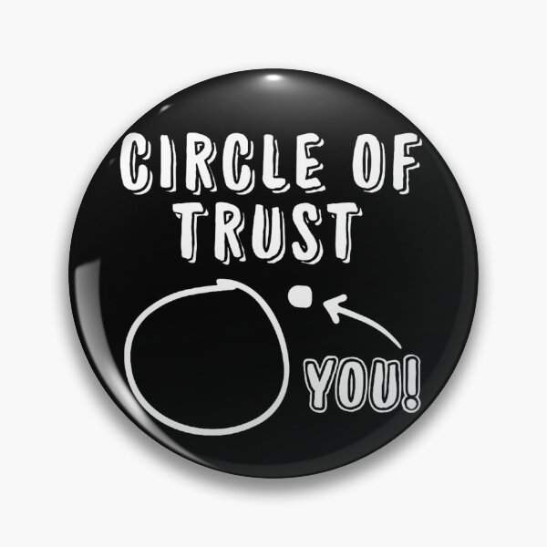 Item preview, Circle Of Trust designed and sold by stevenbrian698.