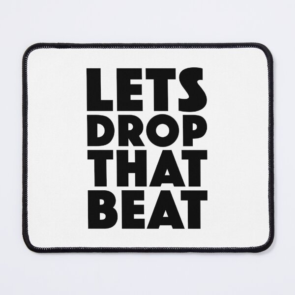 Item preview, Lets Drop That Beat designed and sold by Boomflavours.