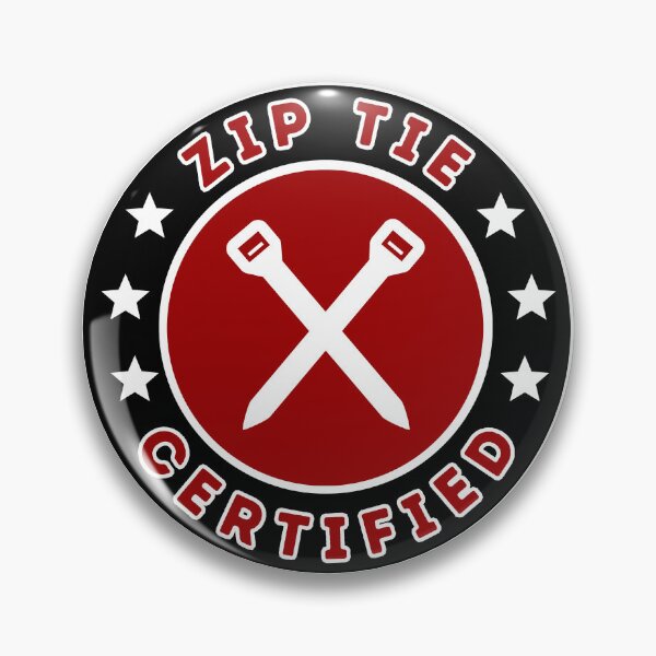 Item preview, Zip Tie Certified  designed and sold by Dailey-FS.