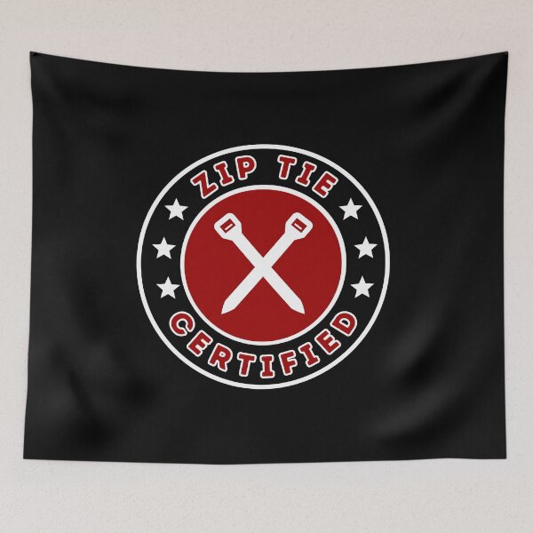 Item preview, Zip Tie Certified  designed and sold by Dailey-FS.