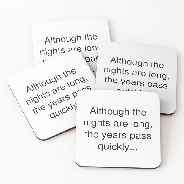Item preview, Although the nights are long, the years pass quickly... designed and sold by takiiishop.