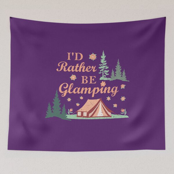 Item preview, I’d Rather Be Glamping Peach Orange Glamorous Camping designed and sold by greenwhite25.