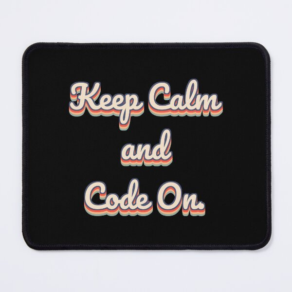 Item preview, Keep Calm and Code On. designed and sold by QuoteQuest.
