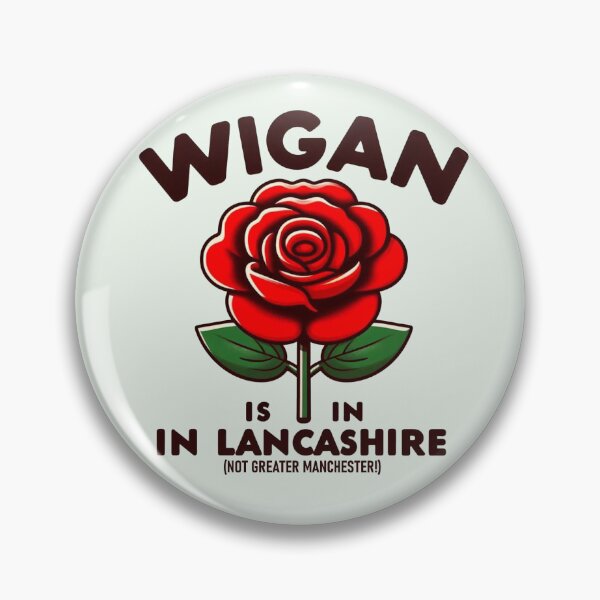 Item preview, Wigan is in Lancashire - Not Greater Manchester! designed and sold by Vkinsify.