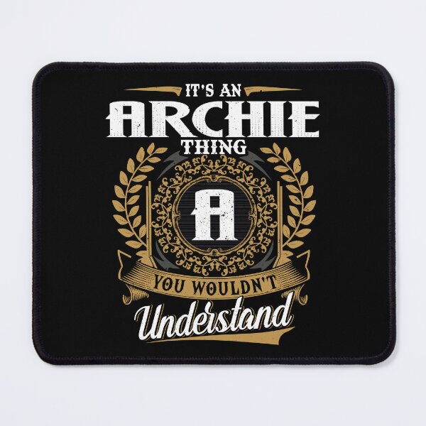 Item preview, It Is An Archie Thing You Wouldnt Understand  designed and sold by Huck-me.