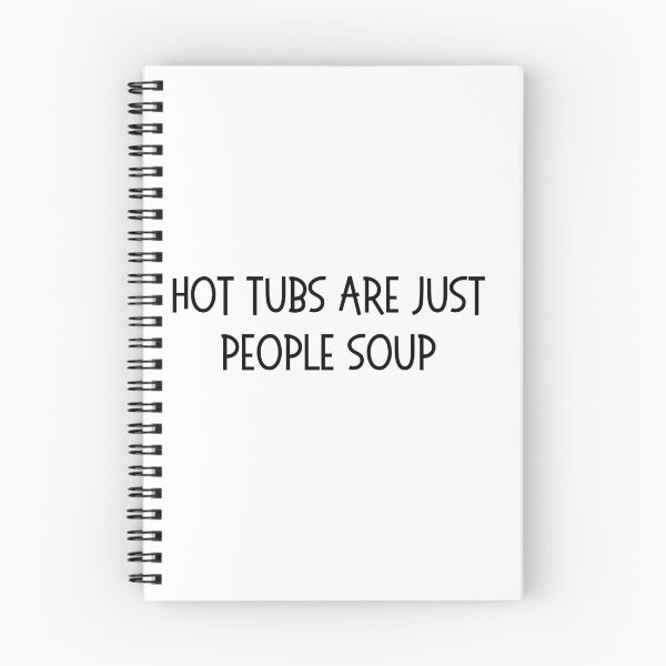Item preview, Hot tubs are just people soup designed and sold by OtterLakeCo.