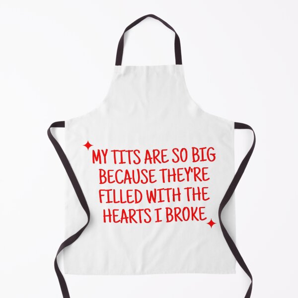 Item preview, My Tits Are So Big Because They're Filled With The Hearts I Broke. Sarcastic Quote Dark Humor Meme. Viral Social Media Trend designed and sold by SillyMerchant.