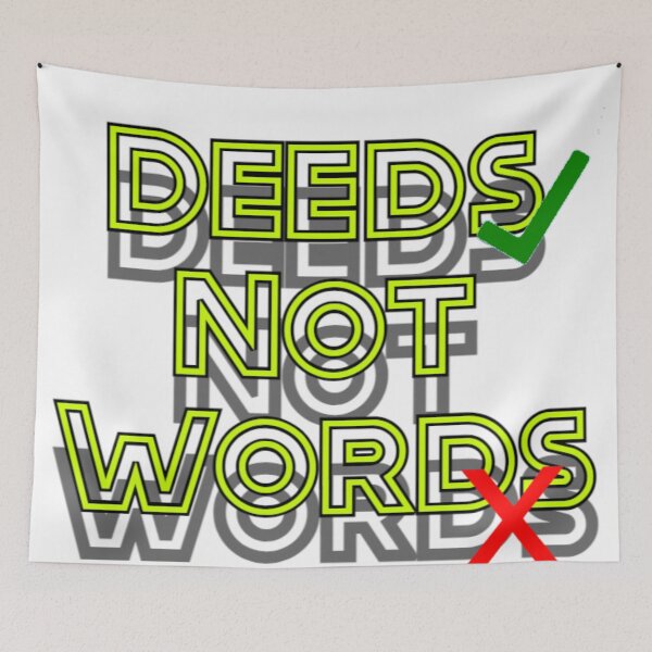 Item preview, Deeds Not Words designed and sold by designJasmin.