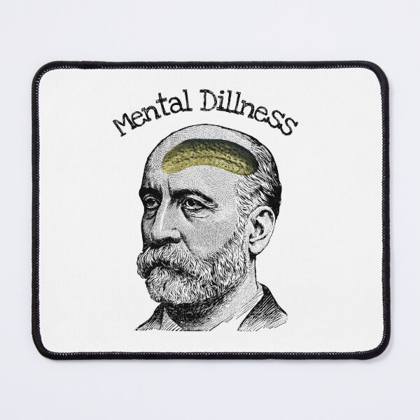 Item preview, Mental Dillness Pun. Mental illness and Pickle Dill Wordplay Joke. Viral Meme. Social Media Trend designed and sold by SillyMerchant.