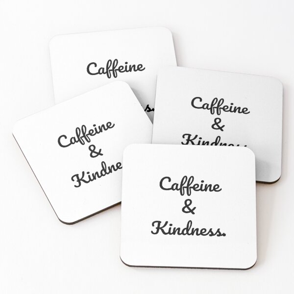 Item preview, Caffeine & Kindness. designed and sold by QuoteQuest.