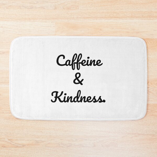 Item preview, Caffeine & Kindness. designed and sold by QuoteQuest.