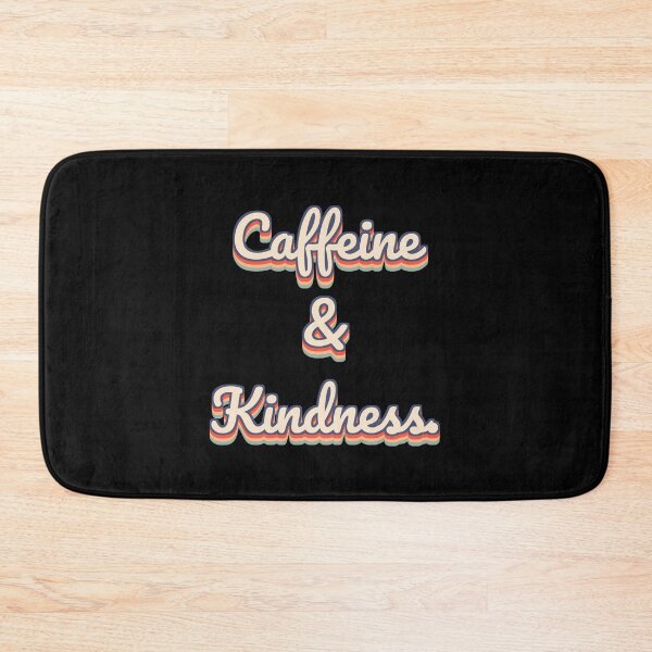 Item preview, Caffeine & Kindness. designed and sold by QuoteQuest.