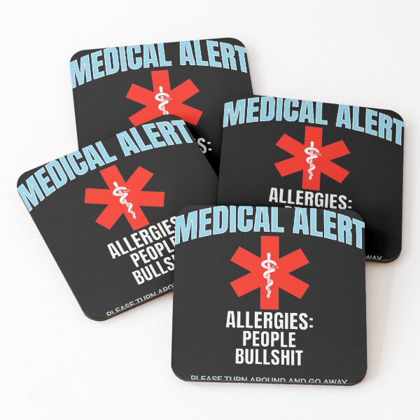 Item preview, Medical Alert. Alergies: People & Bullshit designed and sold by Twisted-Teeze.