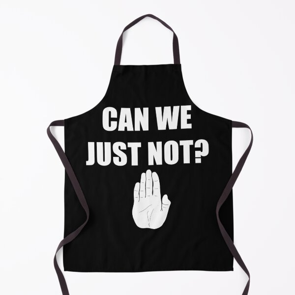 Item preview, Can we just not (basic art) designed and sold by ianablakeman.